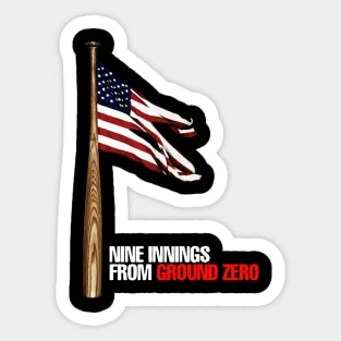 Nine Innings From Ground Zero Sticker